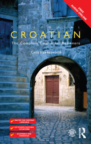 Colloquial Croatian by Celia Hawkesworth, 9781138949669