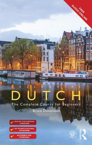 Colloquial Dutch (A Complete Language Course) - 9781138124318 by Bruce Donaldson, 9781138124318