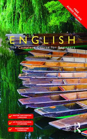Colloquial English (The Complete Course for Beginners) by Gareth King, 9781138949850