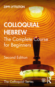 Colloquial Hebrew (The Complete Course for Beginners) by Zippi Lyttleton, 9780415475273