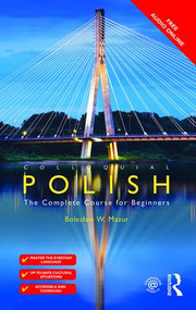 Colloquial Polish (The Complete Course for Beginners) by Bolesław Mazur, 9781138960107