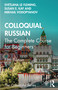 Colloquial Russian (The Complete Course For Beginners) by Svetlana le Fleming, Susan E. Kay, Mikhail Vodopyanov, 9781032417486