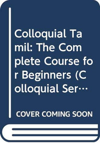 Colloquial Tamil (The Complete Course for Beginners) - 9780415619509 by E. Annamalai, R.E. Asher, 9780415619509