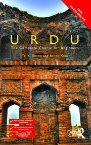 Colloquial Urdu (The Complete Course for Beginners) by Tej Bhatia, Ashok Khoul, Tej K Bhatia, Ashok Koul, 9781138960374