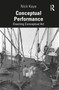 Conceptual Performance (Enacting Conceptual Art) - 9781138907652 by Nick Kaye, 9781138907652