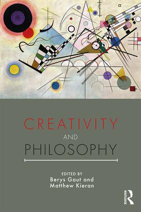 Creativity and Philosophy - 9781138827684 by Berys Gaut, Matthew Kieran, 9781138827684