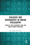 Dialogue and Doxography in Indian Philosophy (Points of View in Buddhist, Jaina, and Advaita Vedānta Traditions) - 9781032237633 by Karl-Stéphan Bouthillette, 9781032237633
