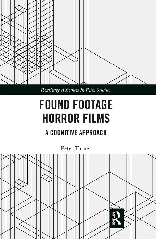 Found Footage Horror Films (A Cognitive Approach) - 9780367661847 by Peter Turner, 9780367661847