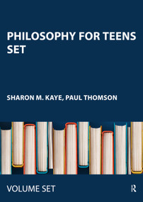 Philosophy for Teens Set by Sharon M. Kaye, Paul Thomson, 9781032150147