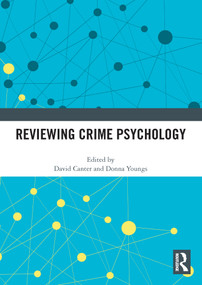 Reviewing Crime Psychology - 9780367650216 by David Canter, Donna Youngs, 9780367650216