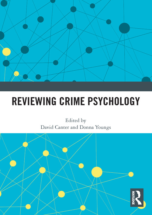 Reviewing Crime Psychology - 9780367650216 by David Canter, Donna Youngs, 9780367650216