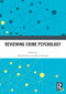 Reviewing Crime Psychology - 9780367650216 by David Canter, Donna Youngs, 9780367650216