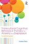 Transcultural Cognitive Behaviour Therapy for Anxiety and Depression (A Practical Guide) - 9781138890480 by Andrew Beck, 9781138890480