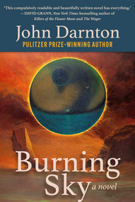 Burning Sky (A Novel) - 9781648210242 by John Darnton, 9781648210242