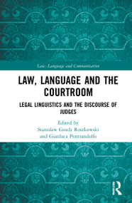 Law, Language and the Courtroom (Legal Linguistics and the Discourse of Judges) - 9780367721886 by Stanislaw Gozdz Roszkowski, Gianluca Pontrandolfo, 9780367721886