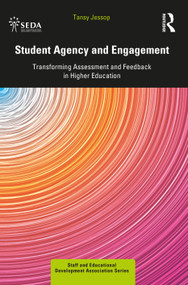 Student Agency and Engagement (Transforming Assessment and Feedback in Higher Education) - 9780367366711 by Tansy Jessop, 9780367366711