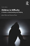 Children in Difficulty (A Guide to Understanding and Helping) - 9780367538866 by Julian Elliott, Maurice Place, 9780367538866