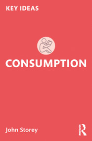 Consumption - 9781032124216 by John Storey, 9781032124216