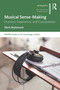 Musical Sense-Making (Enaction, Experience, and Computation) - 9780367638894 by Mark Reybrouck, 9780367638894