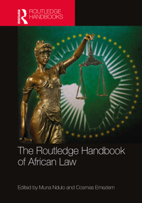 The Routledge Handbook of African Law by Muna Ndulo, Cosmas Emeziem, 9781032080666