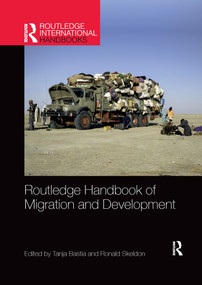 Routledge Handbook of Migration and Development by Tanja Bastia, Ronald Skeldon, 9781032173993