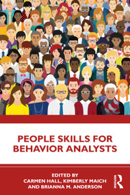 People Skills for Behavior Analysts by Carmen Hall, Kimberly Maich, Brianna M. Anderson, 9781032292236