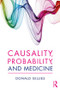 Causality, Probability, and Medicine - 9781138829305 by Donald Gillies, 9781138829305