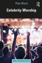 Celebrity Worship - 9781138587090 by Pete Ward, 9781138587090