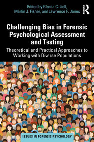 Challenging Bias in Forensic Psychological Assessment and Testing - 9781032138282 by Glenda C. Liell, Martin J. Fisher, Lawrence F. Jones, 9781032138282