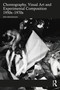 Choreography, Visual Art and Experimental Composition 1950s-1970s by Erin Brannigan, 9781032182407