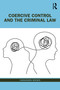 Coercive Control and the Criminal Law - 9781032422879 by Cassandra Wiener, 9781032422879