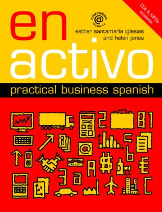 En Activo: Practical Business Spanish - 9780415408851 by Esther Santamaria Iglesias, Helen Jones, 9780415408851
