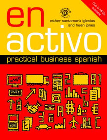 En Activo: Practical Business Spanish - 9780415408851 by Esther Santamaria Iglesias, Helen Jones, 9780415408851