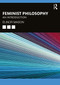 Feminist Philosophy (An Introduction) - 9781138215955 by Elinor Mason, 9781138215955