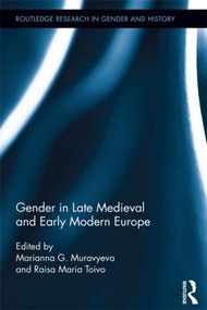 Gender in Late Medieval and Early Modern Europe - 9781138920699 by Marianna Muravyeva, Raisa Maria Toivo, 9781138920699