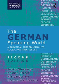 The German-Speaking World (A Practical Introduction to Sociolinguistic Issues) - 9781138858428 by Patrick Stevenson, Kristine Horner, Nils Langer, Gertrud Reershemius, 9781138858428