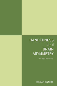 Handedness and Brain Asymmetry (The Right Shift Theory) - 9780415648264 by Marian Annett, 9780415648264