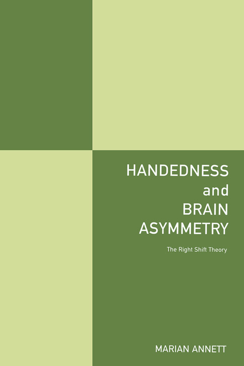 Handedness and Brain Asymmetry (The Right Shift Theory) - 9780415648264 by Marian Annett, 9780415648264