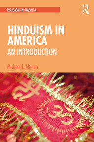 Hinduism in America (An Introduction) by Michael J. Altman, 9781138389649