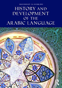 History and Development of the Arabic Language by Muhammad al-Sharkawi, 9781138821521