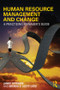 Human Resource Management and Change (A Practising Manager's Guide) - 9780415824057 by Lanny Entrekin, Brenda D. Scott-Ladd, 9780415824057