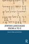 Jewish Languages from A to Z - 9781138487307 by Aaron D. Rubin, Lily Kahn, 9781138487307