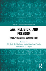 Law, Religion, and Freedom (Conceptualizing a Common Right) - 9780367704469 by W. Cole Durham, Jr., Javier Martínez-Torrón, Donlu D Thayer, 9780367704469