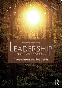 Leadership in Organizations (Current Issues and Key Trends) by John Storey, 9781138905696