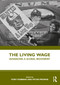 The Living Wage (Advancing a Global Movement) by Tony Dobbins, Peter Prowse, 9780367514877