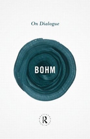 On Dialogue - 9780415854702 by David Bohm, 9780415854702