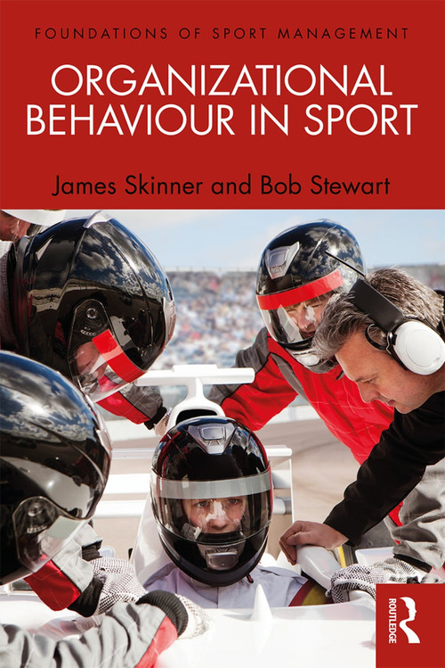 Organizational Behaviour in Sport - 9780415671767 by James Skinner, 9780415671767
