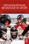 Organizational Behaviour in Sport - 9780415671767 by James Skinner, 9780415671767