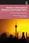 Persian in International Relations and Foreign Policy (A Content-Based Approach) by Mohamad Esmaili-Sardari, Daria Mizza, 9781138347199