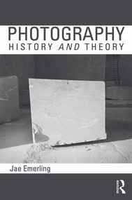 Photography: History and Theory - 9780415778558 by Jae Emerling, 9780415778558